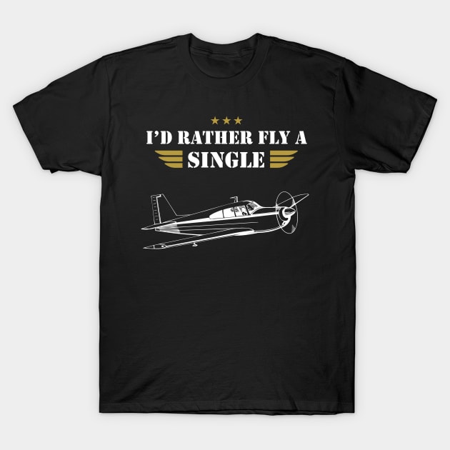 I'D RATHER FLY A SINGLE - SINGLE PLANE T-Shirt by Pannolinno